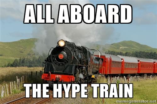 hype-train.jpg.3b393e6d92e8ed6789211e2fabb155e7.jpg