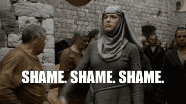 shame-shame-shame-game-of-thrones.gif.1a55b07ecba27d838788a2e023f6330d.gif
