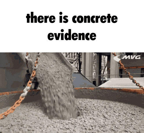 ConcreteConcreteEvidenceGIF.gif.2c18d911e2cba5bebf5345eacf2bed1b.gif